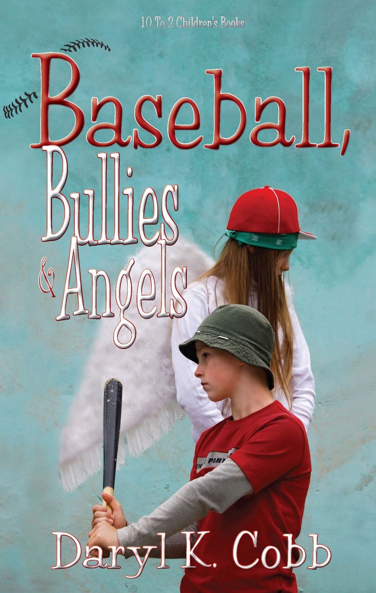 Baseball, Bullies and Angels