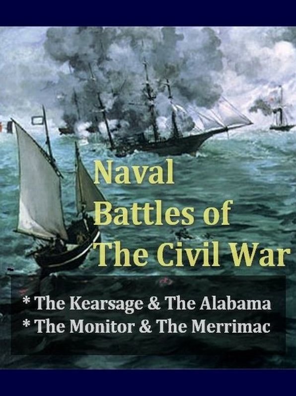 Naval Battles of the Civil War, Volumes I-II Complete