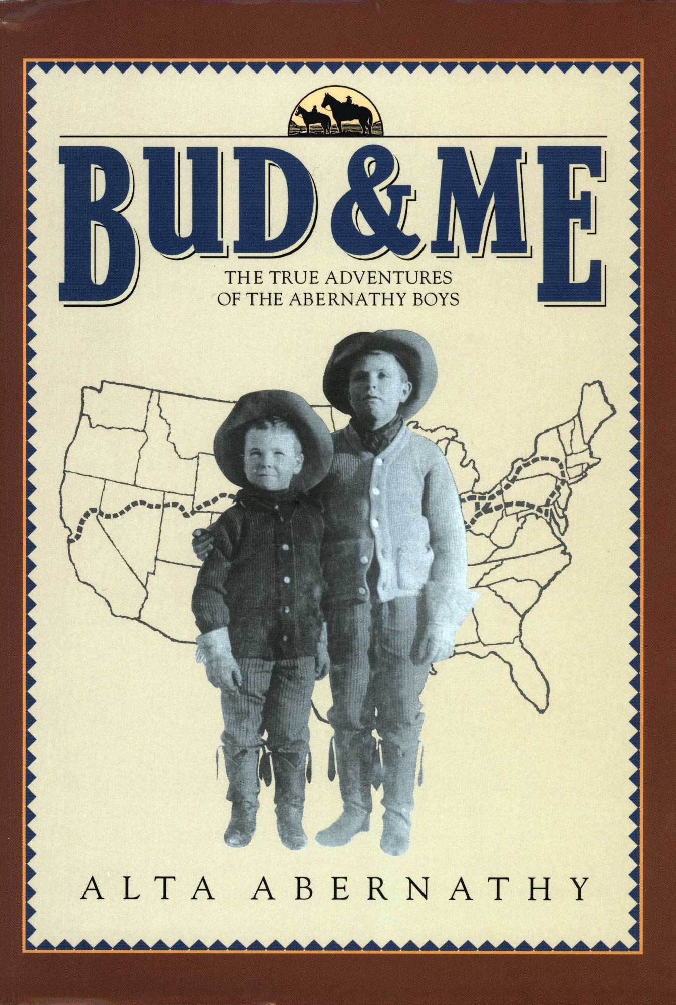Bud & Me: The True Adventures of the Abernathy Boys