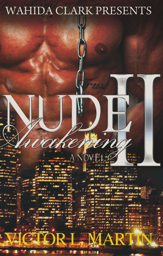 Nude Awakening 2: Still Nude (Wahida Clark Presents)