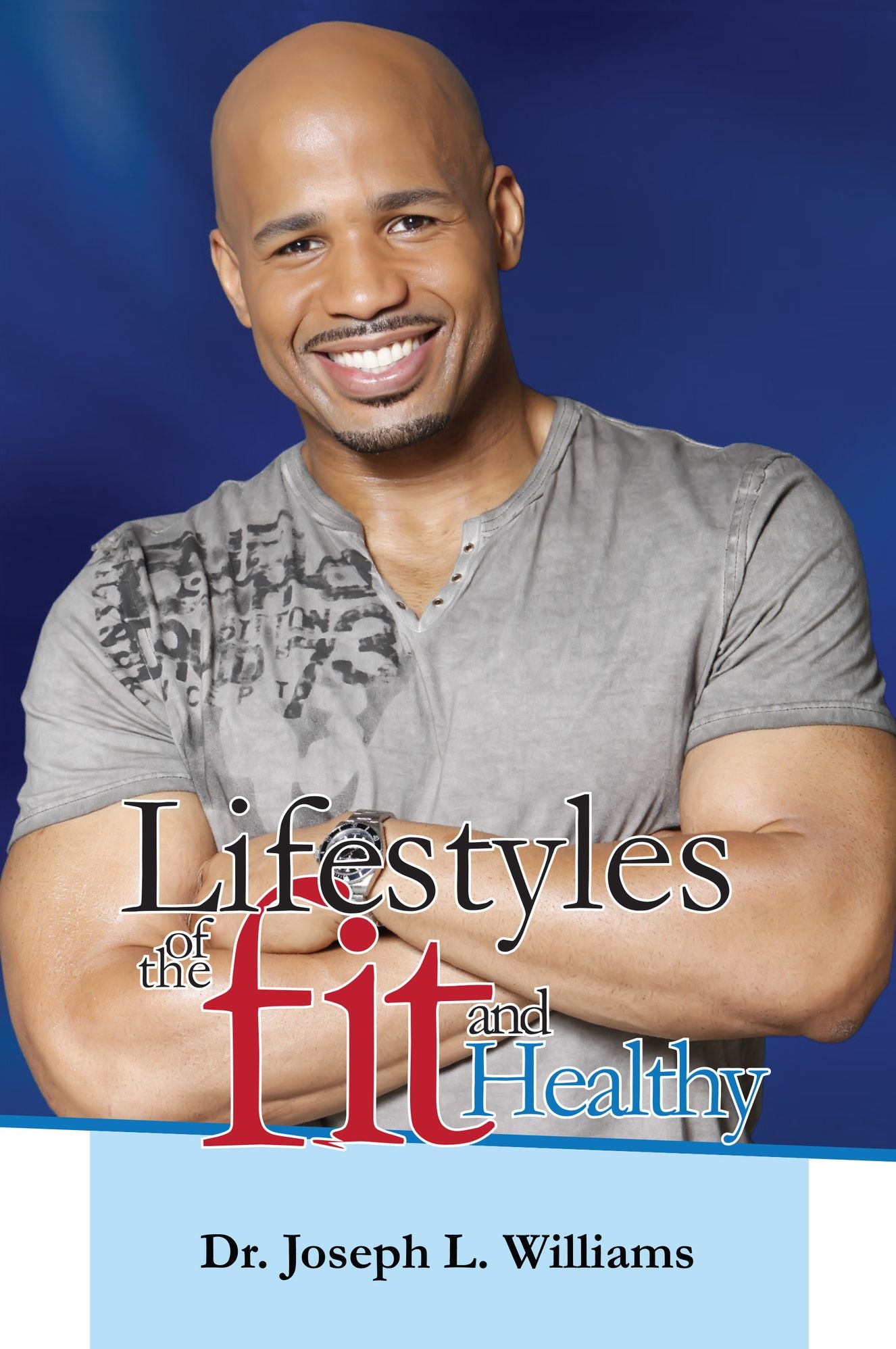 Lifestyles of the Fit and Healthy