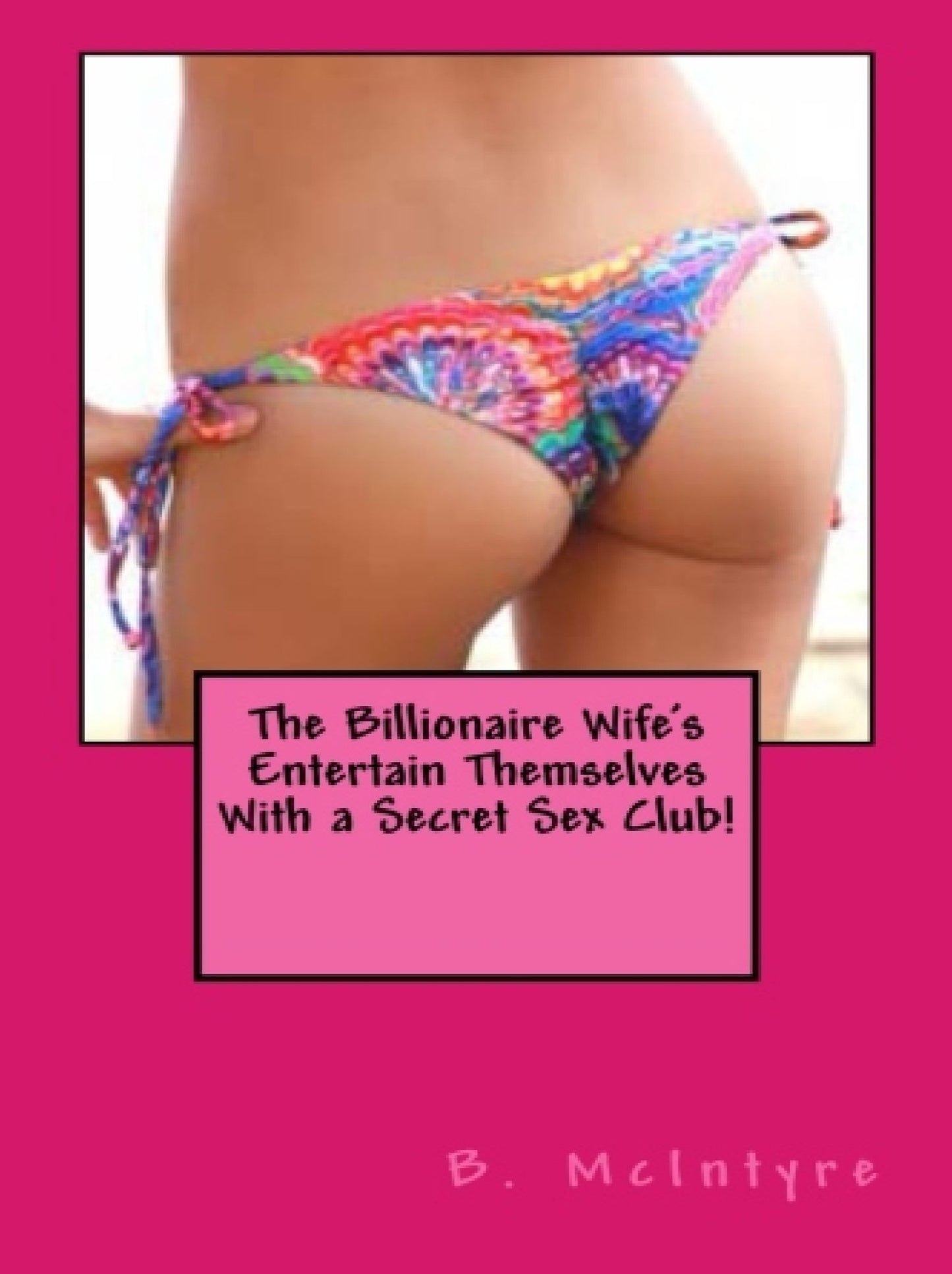 The Billionaire Wife's Entertain Themselves With a Secret Sex Club!