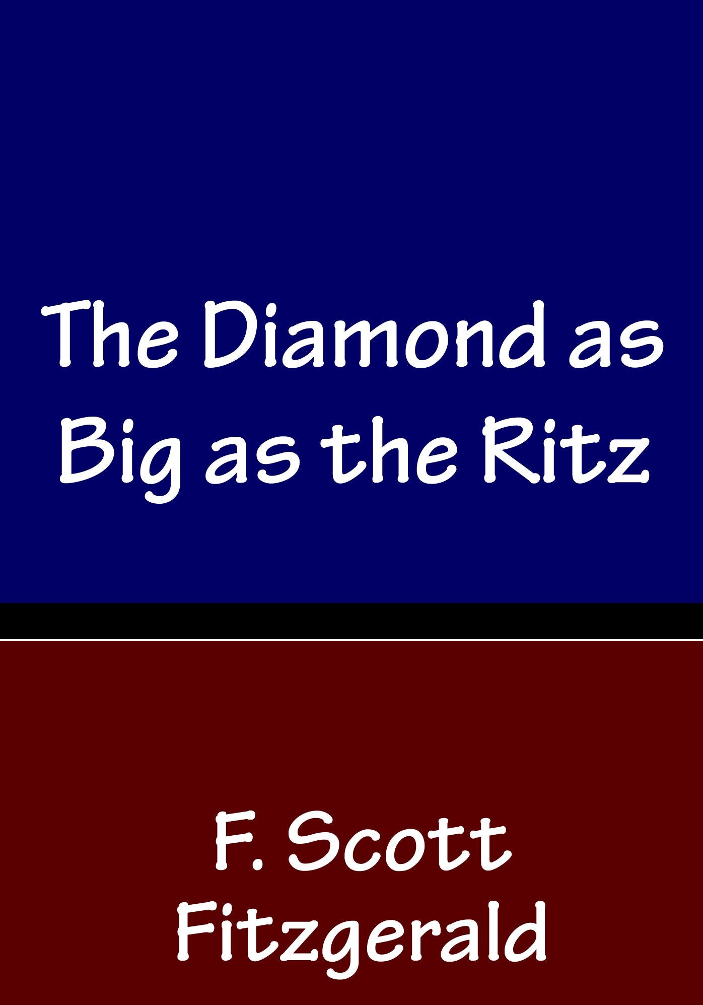 The Diamond as Big as the Ritz