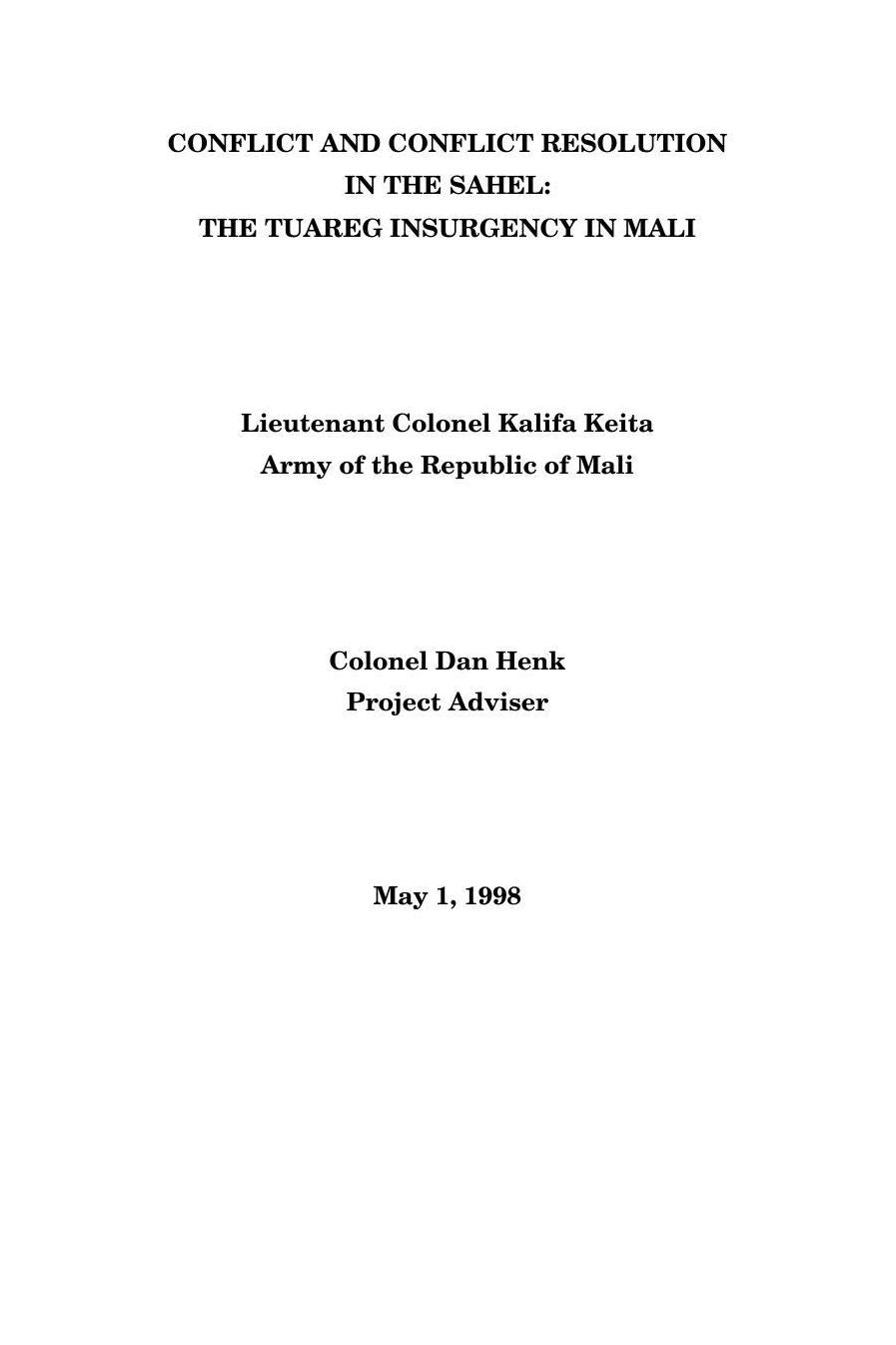 CONFLICT AND CONFLICT RESOLUTION IN THE SAHEL: THE TUAREG INSURGENCY IN MALI