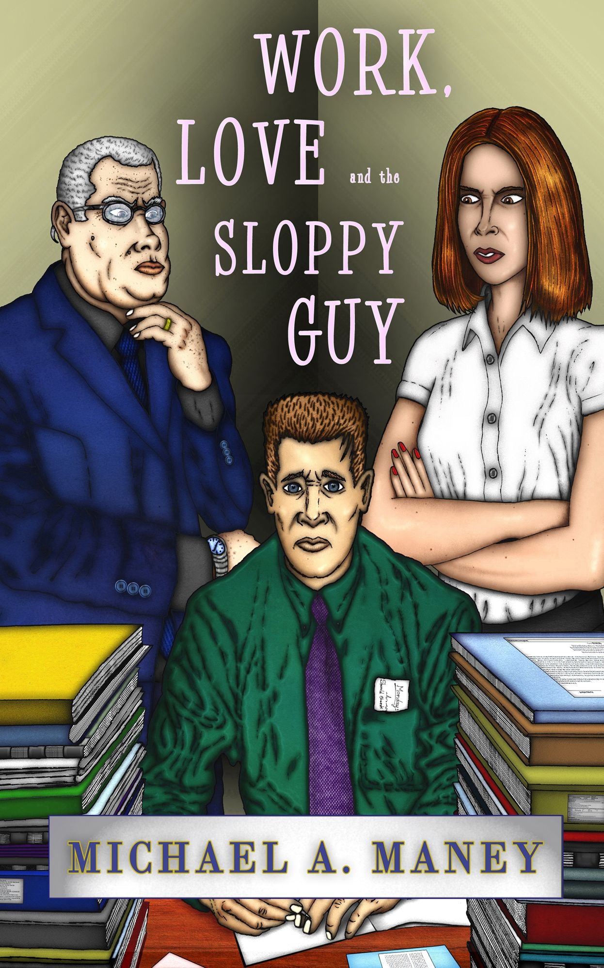 Work, Love and the Sloppy Guy
