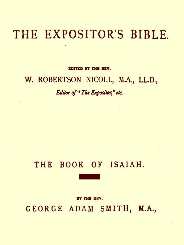 The Expositor's Bible, The Book of Isaiah, Volumes I-II, Complete