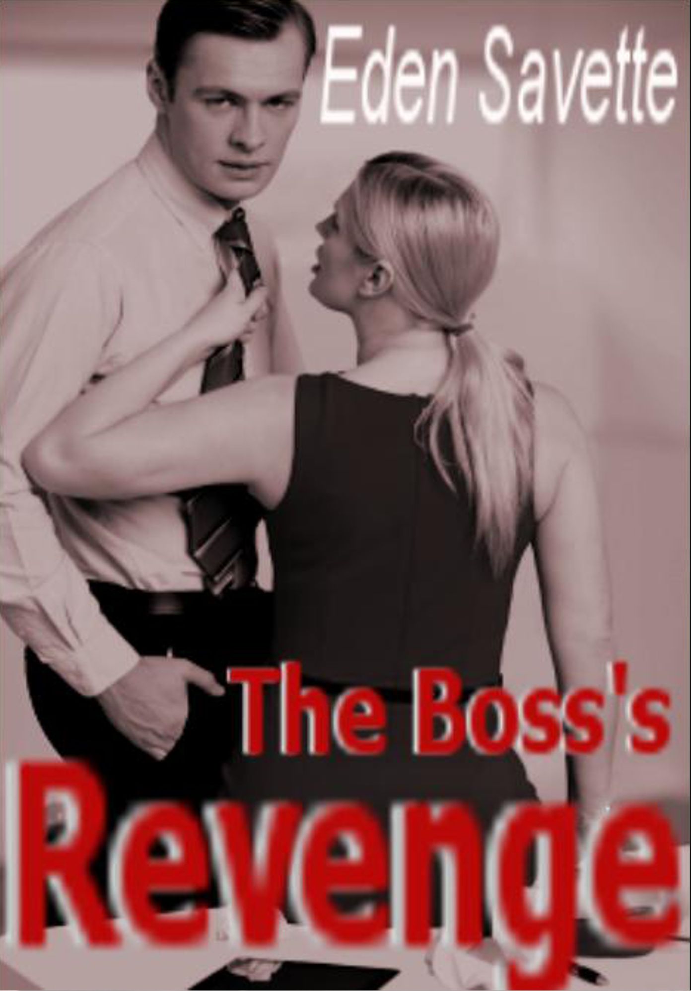 The Boss's Revenge (BBW, Menage, Office Romance, Domination)