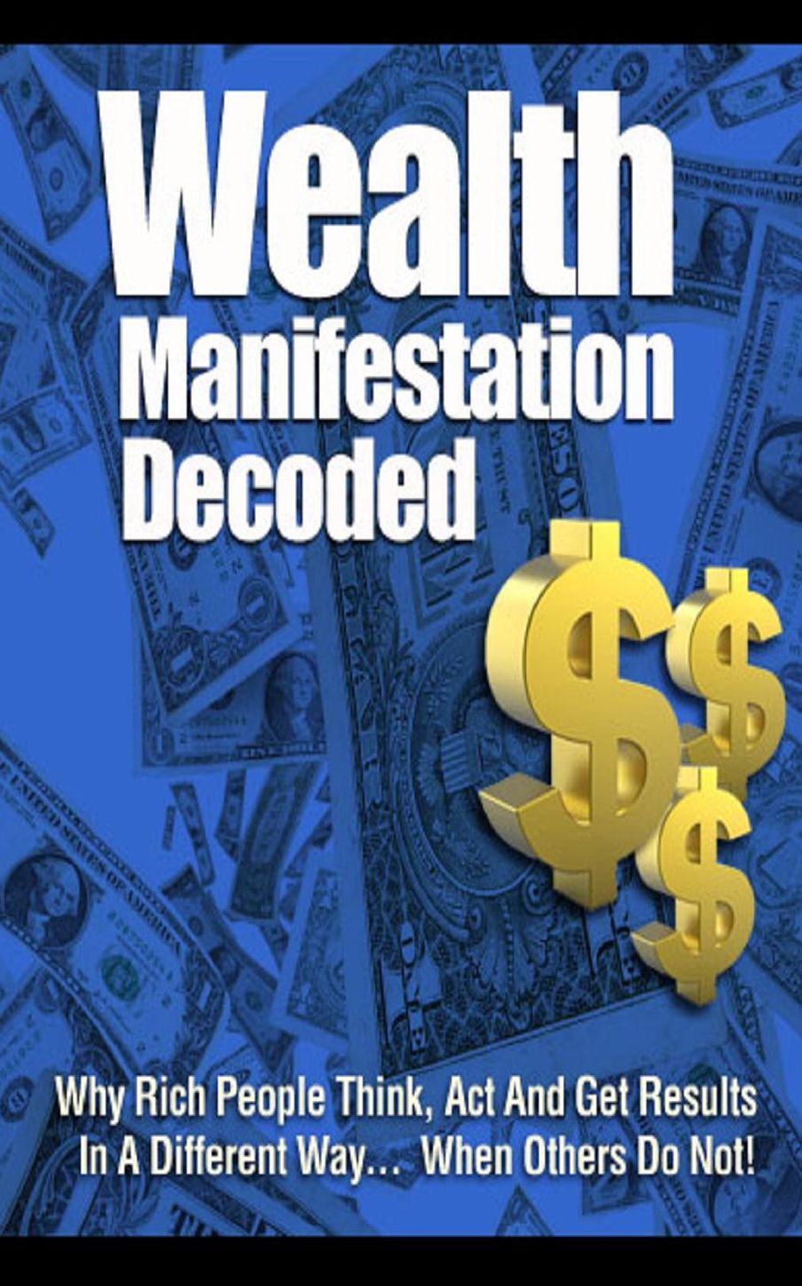 Wealth Manifestation Decoded
