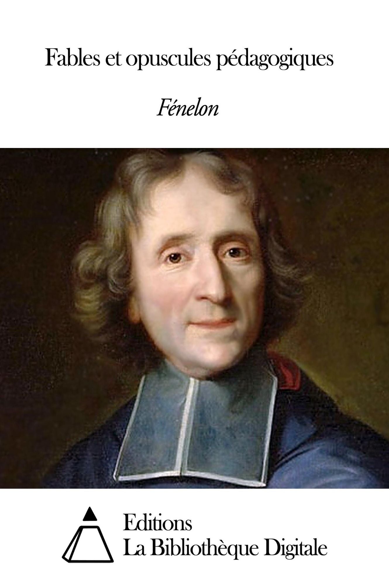 Fables et opuscules p&eacute;dagogiques