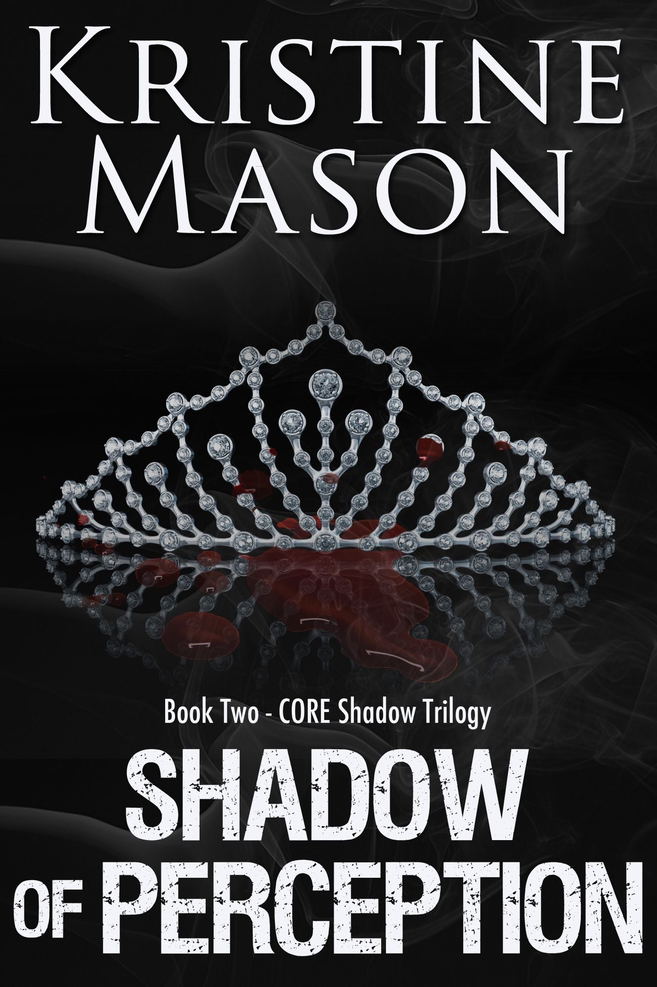 Shadow of Perception (Book 2 C.O.R.E. Shadow Trilogy)