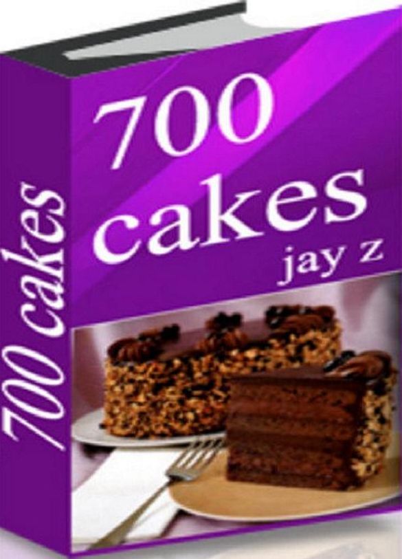 Recipes CookBook - 700 Cake Recipes - In this book you will find 700 recipes how to make a cake....