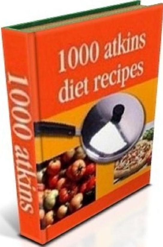 CookBook on 1000 Atkins Diet Recipes - Thousands have already discovered the miracle diet cookbook