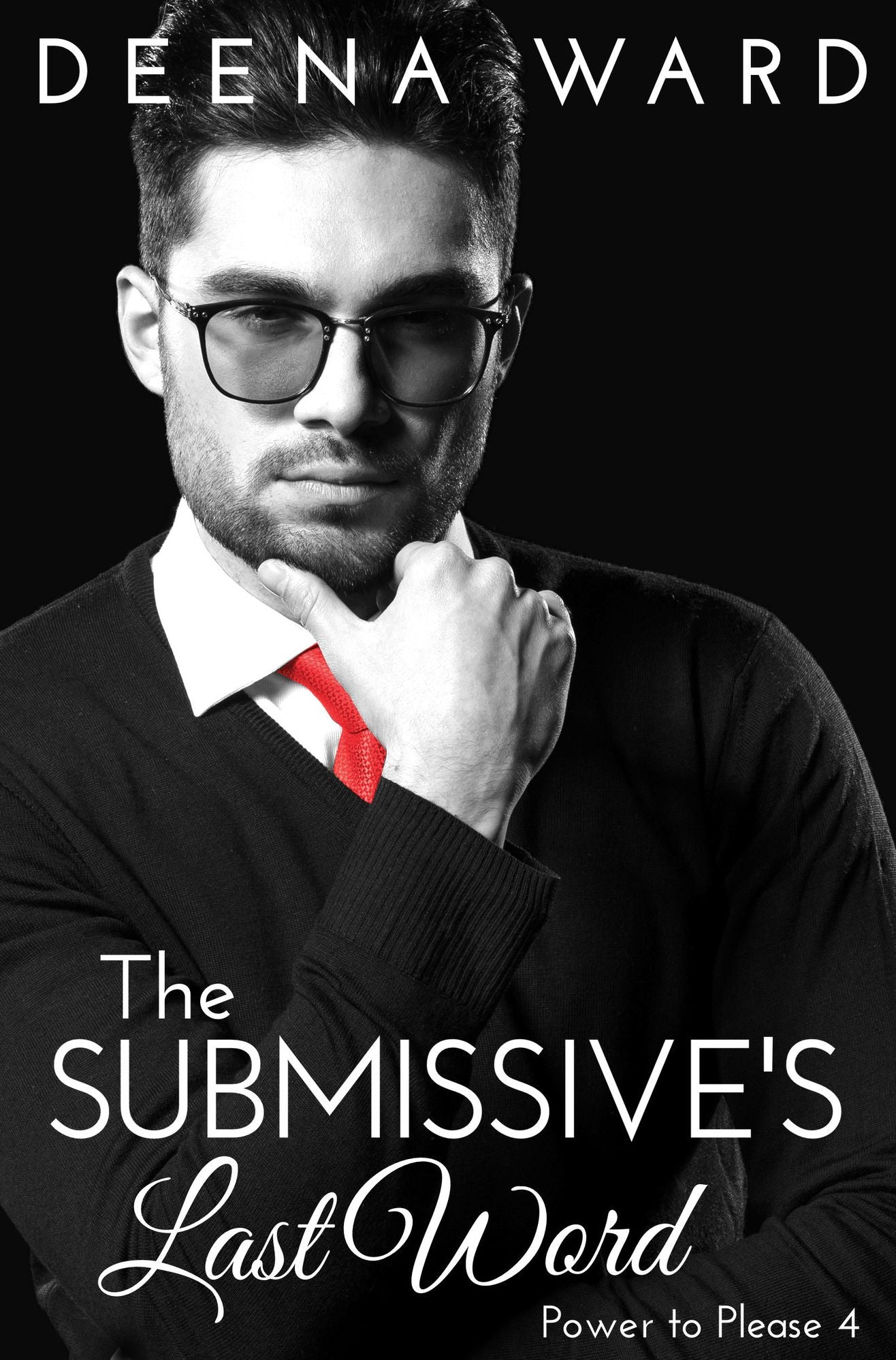 The Submissive's Last Word (The Power to Please, Book 4)