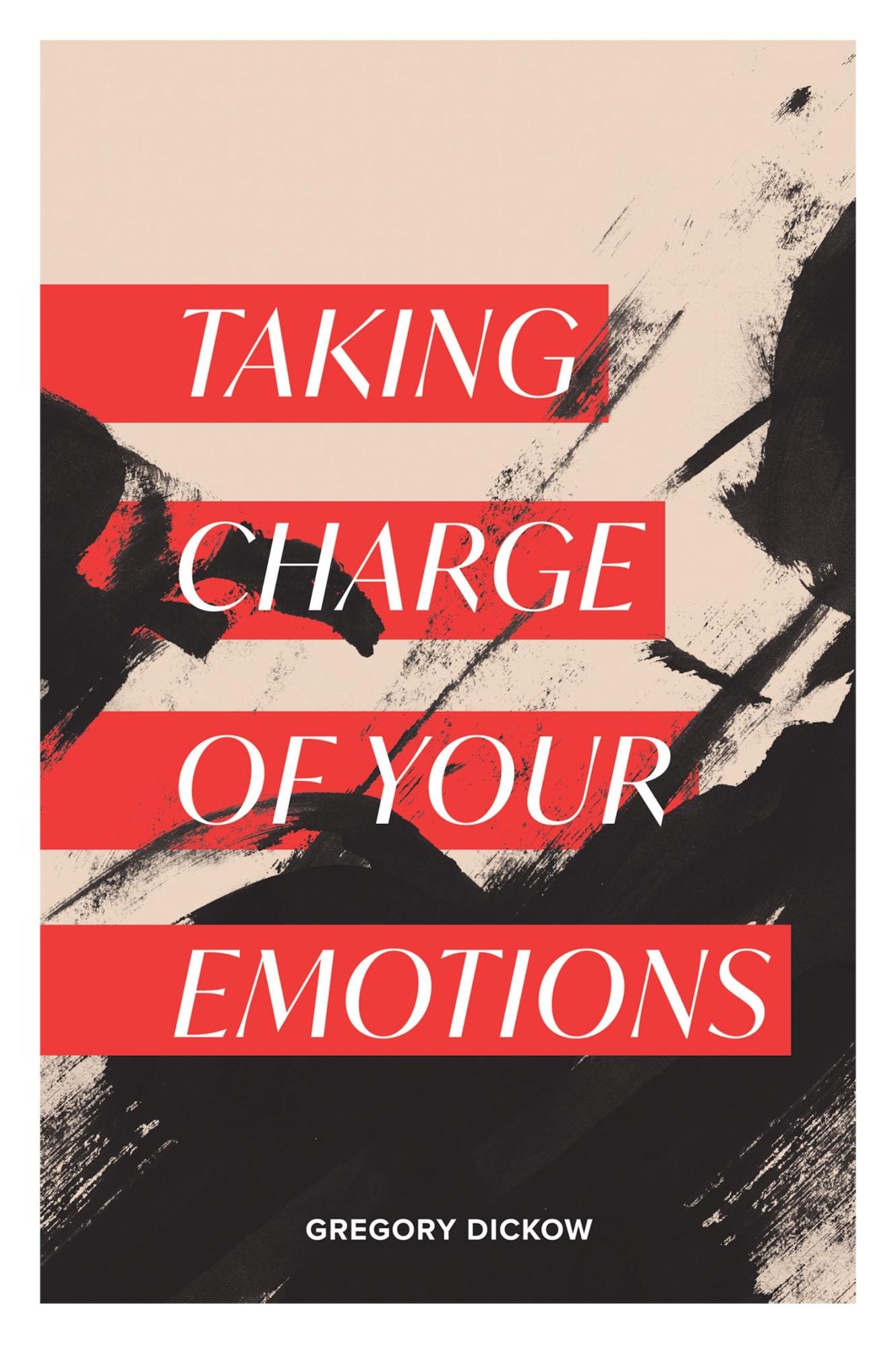 Taking Charge of Your Emotions