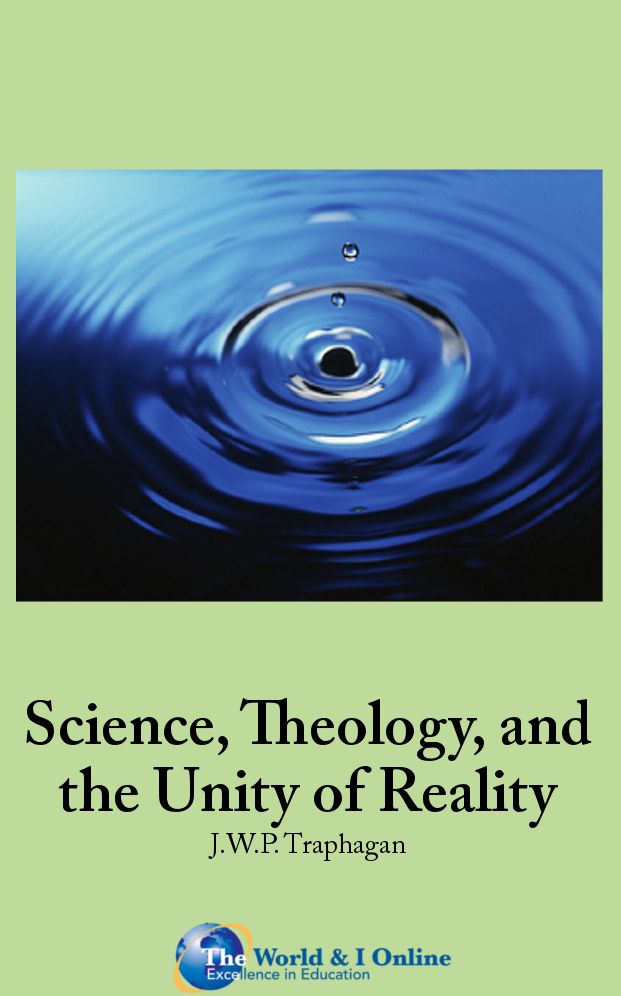 Science, Theology, and the Unity of Reality