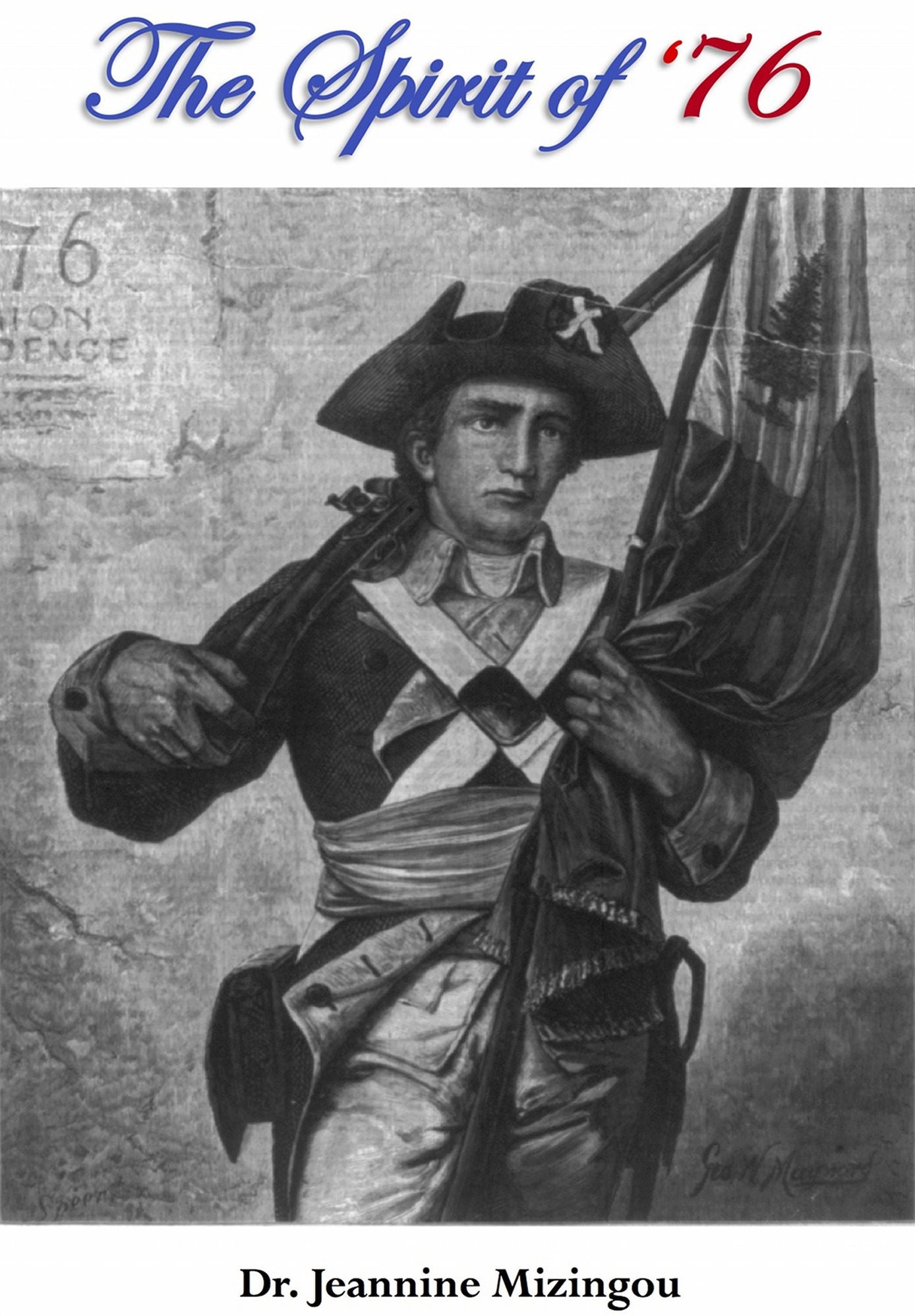 The Spirit of '76: A Junior Novel of the American Revolution