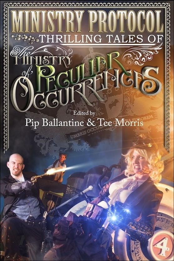 Ministry Protocol: Thrilling Tales of the Ministry of Peculiar Occurrences
