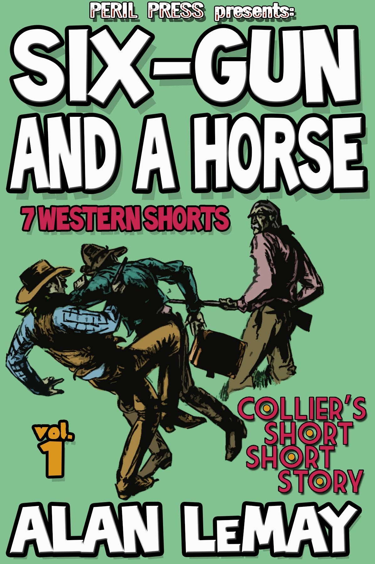 Six-Gun And A Horse - 7 Western Shorts Vol 1