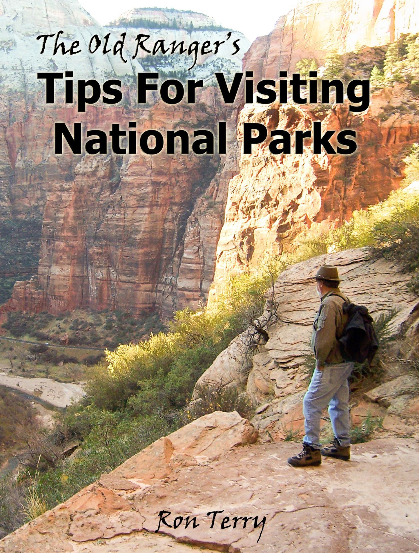 The Old Ranger's Tips For Visiting National Parks