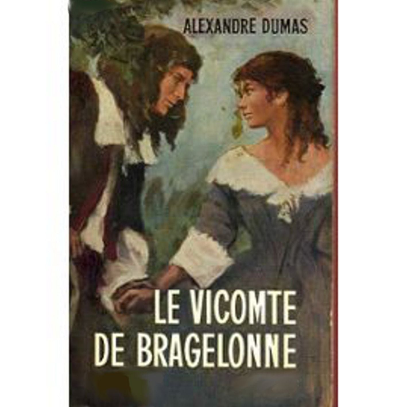 The Vicomte of Bragelonne
