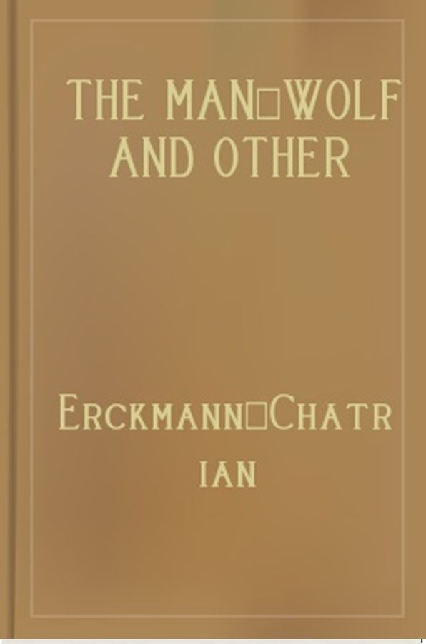 The Man-Wolf and Other Tales
