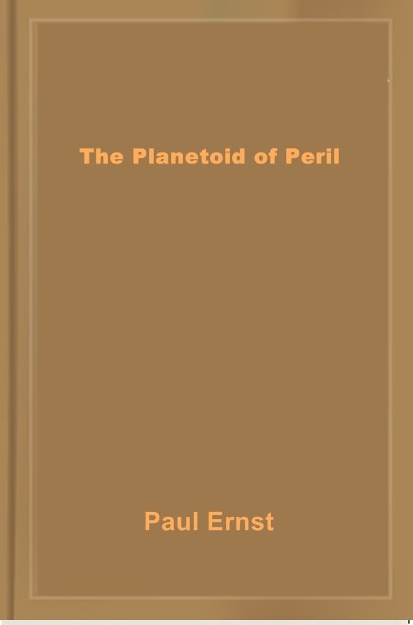 The Planetoid of Peril