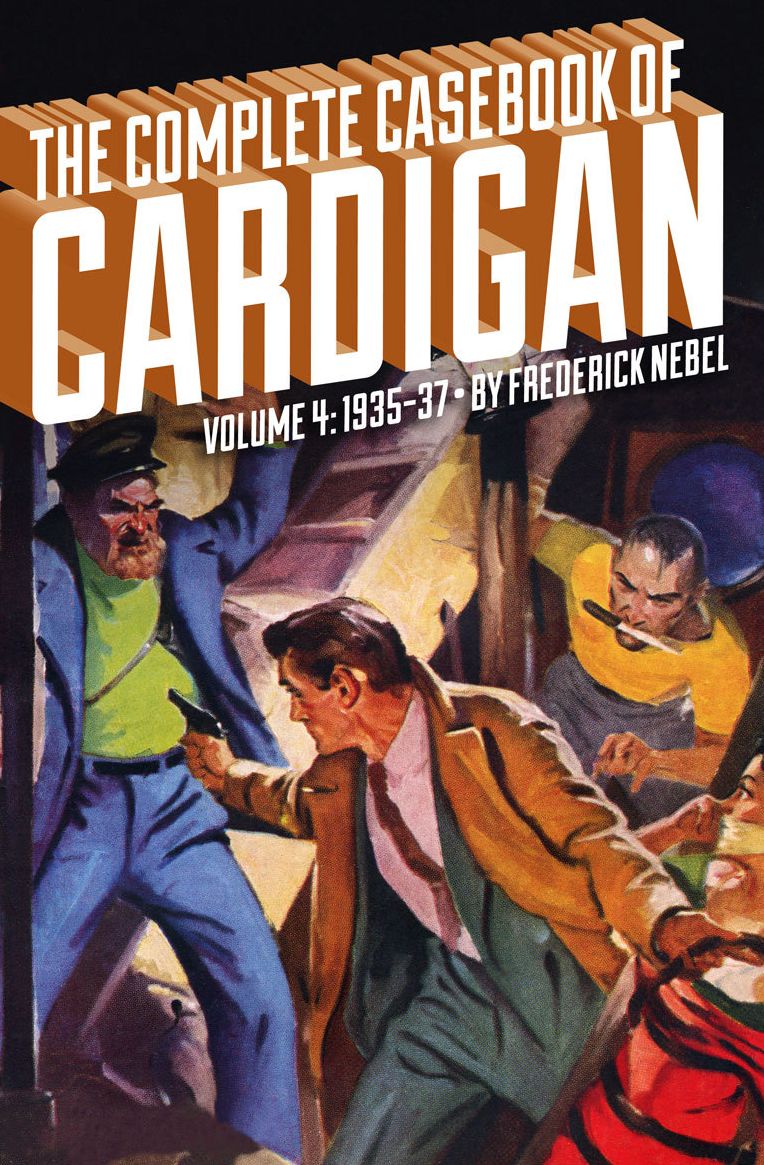 The Complete Casebook of Cardigan, Volume 4: 1935-37