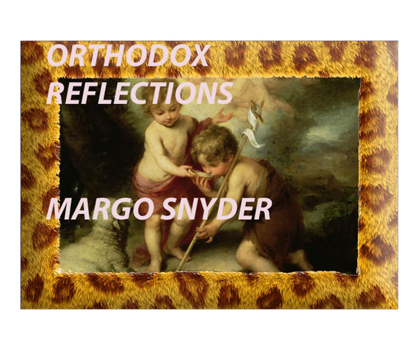 ORTHODOX REFLECTIONS