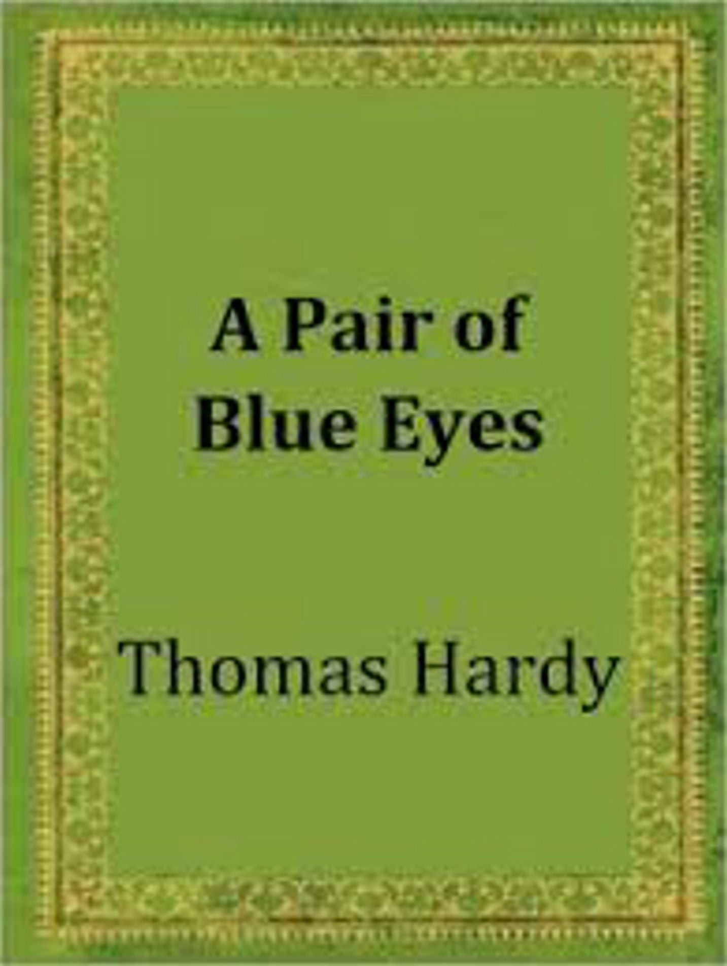 A Pair of Blue Eyes...Complete Version
