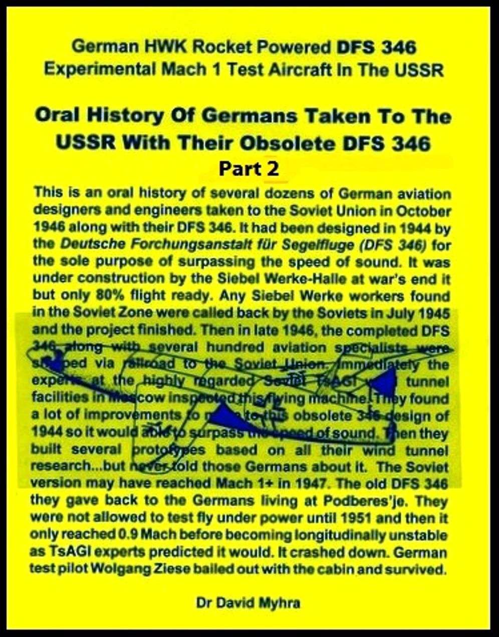 Oral History of Germans Taken To the USSR with Their Obsolete DFS 346-Part 2