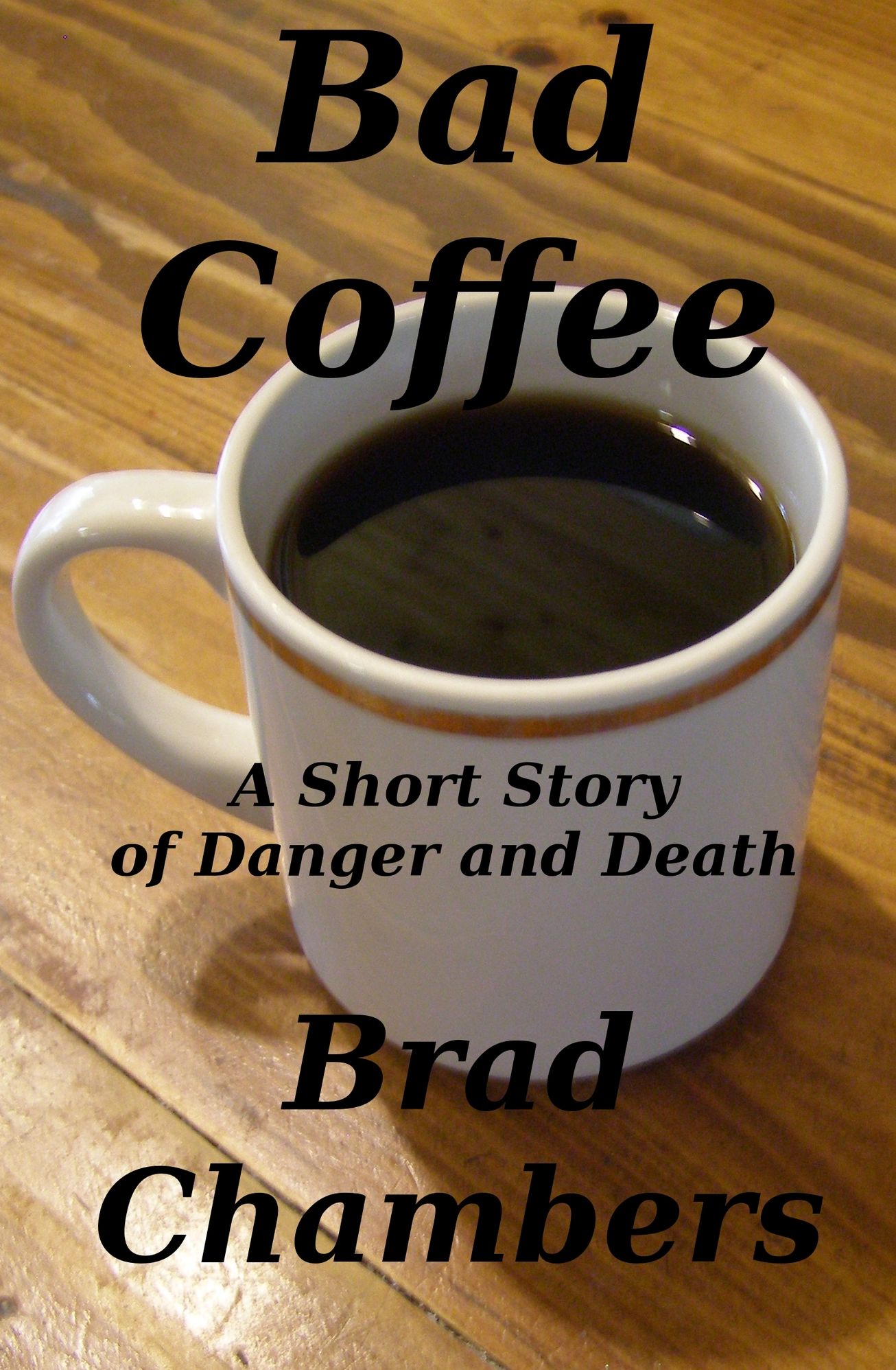 Bad Coffee