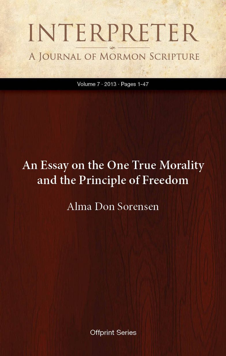 An Essay on the One True Morality and the Principle of Freedom