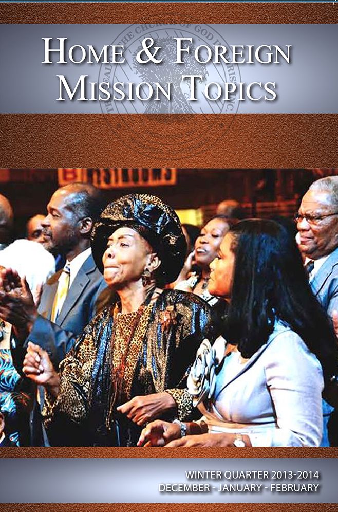 Home and Foreign Missions Topics: Winter 2013