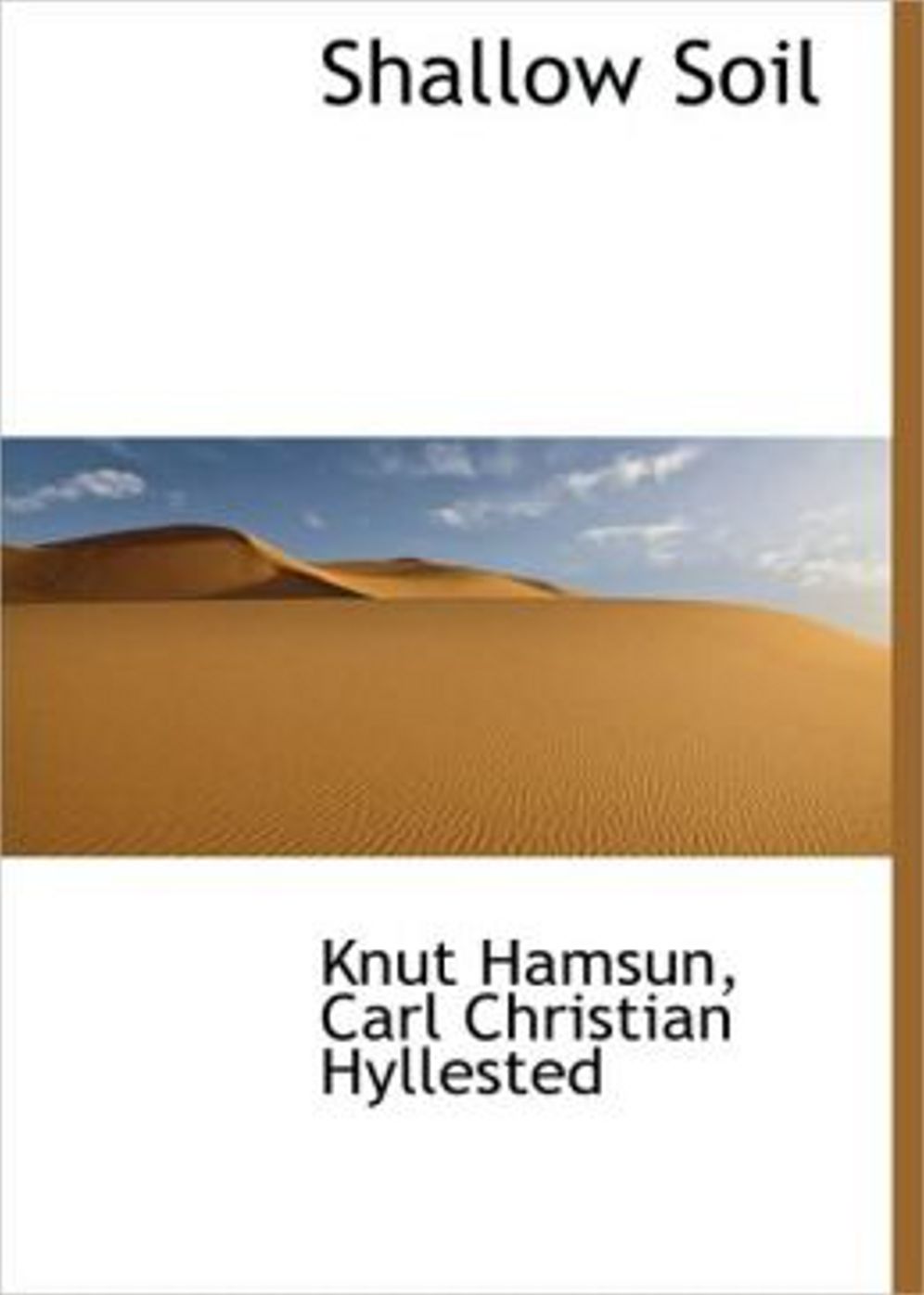 Shallow Soil: A Fiction and Literature Classic By Knut Hamsun! AAA+++