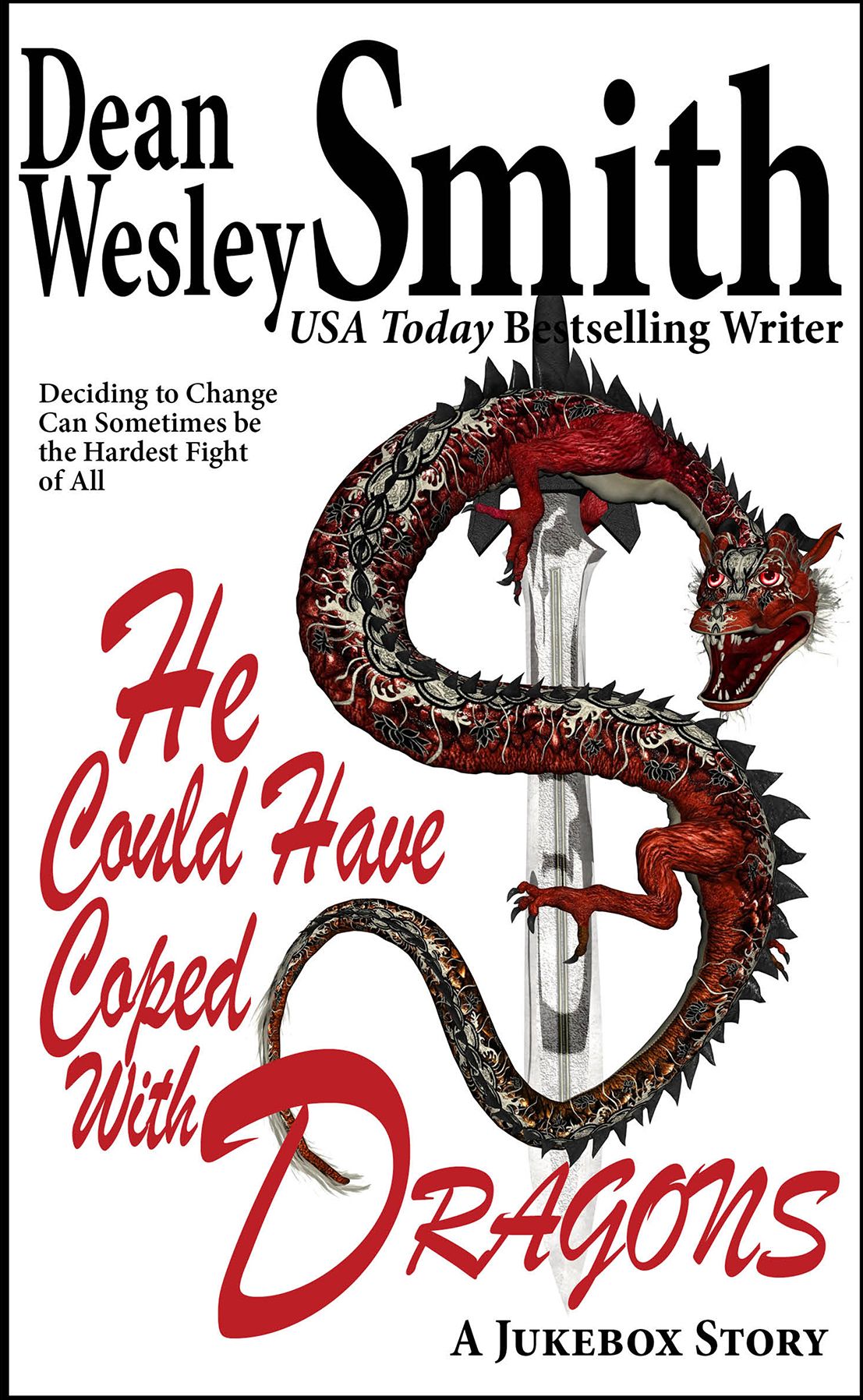 He Could Have Coped with Dragons: A Jukebox Story