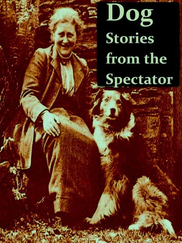 Dog Stories from "The Spectator"