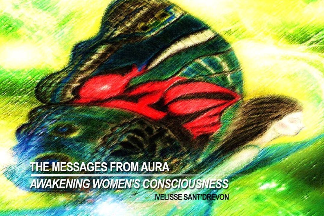 The Messages from Aura: Awakening Women's Consciousness