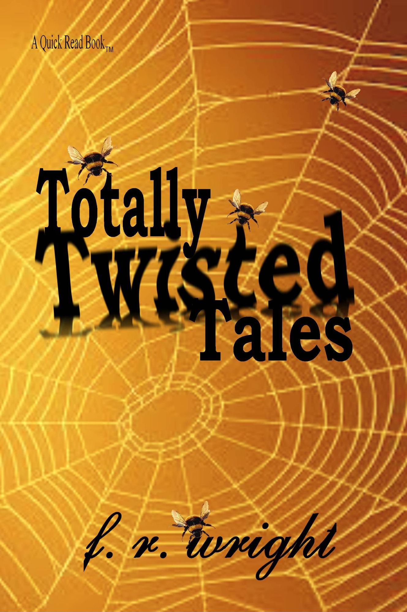 Totally Twisted Tales