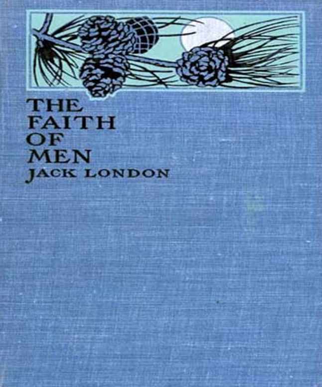 The Faith of Men & Other Stories