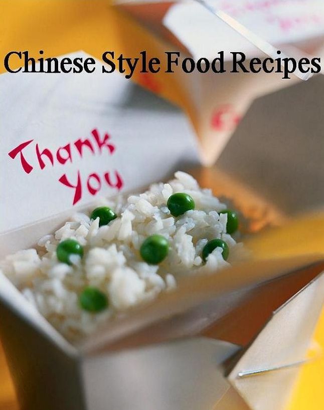 Best Chinese Recipes CookBook - Discover 100 Cooking Chinese Style Food Recipes - Do you ever get that craving for your favorite Chinese dish?