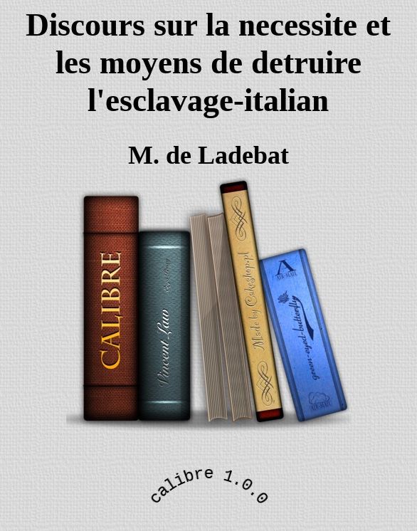 Discours sur la necessite et les moyens de detruire l'esclavage