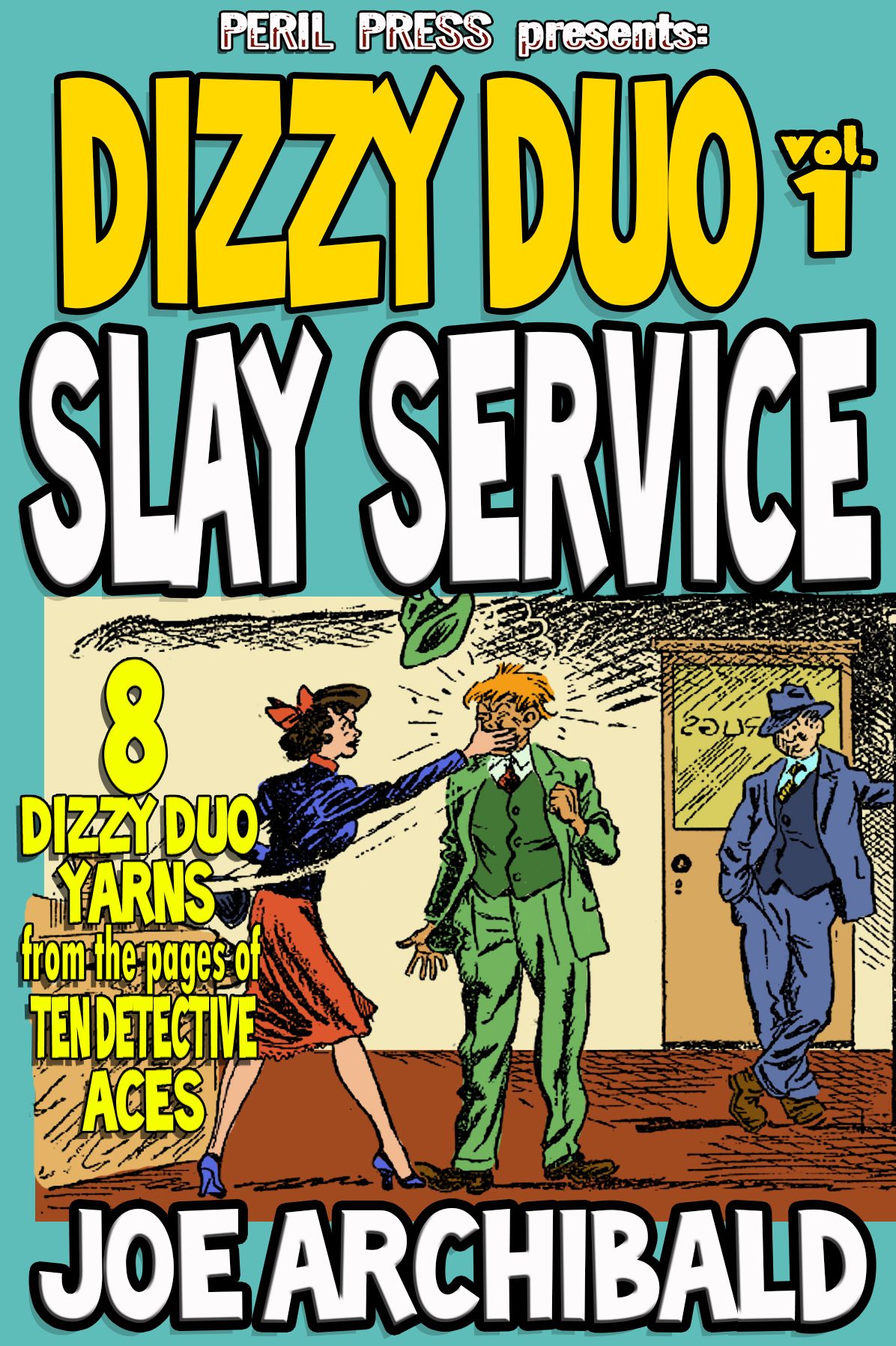 Slay Service - 8 Dizzy Duo Yarns vol 1