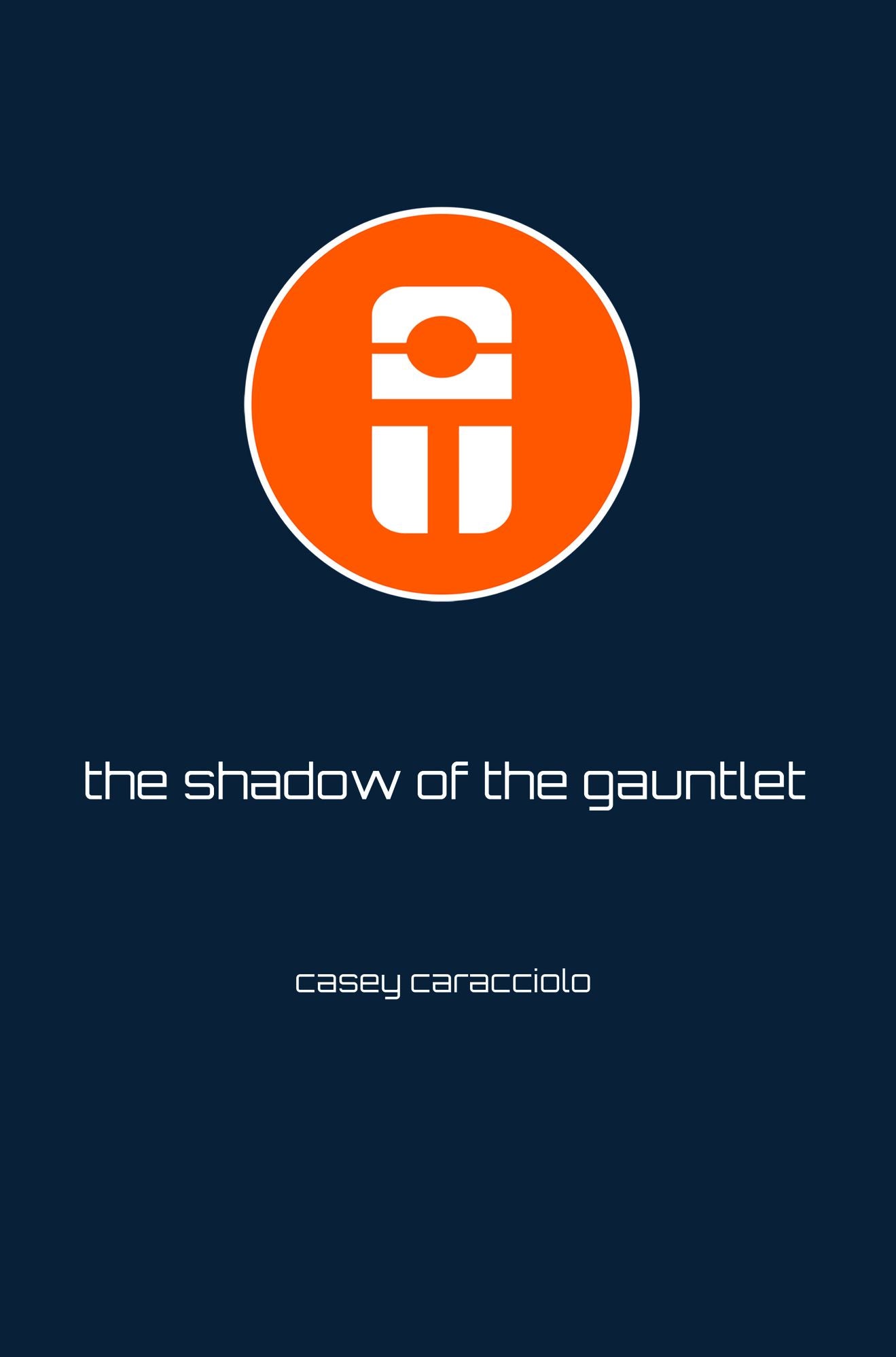 The Shadow of the Gauntlet