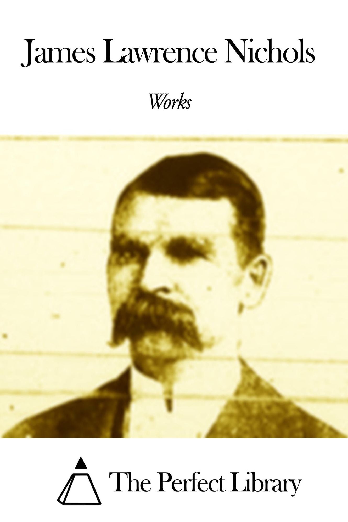 Works of James Lawrence Nichols