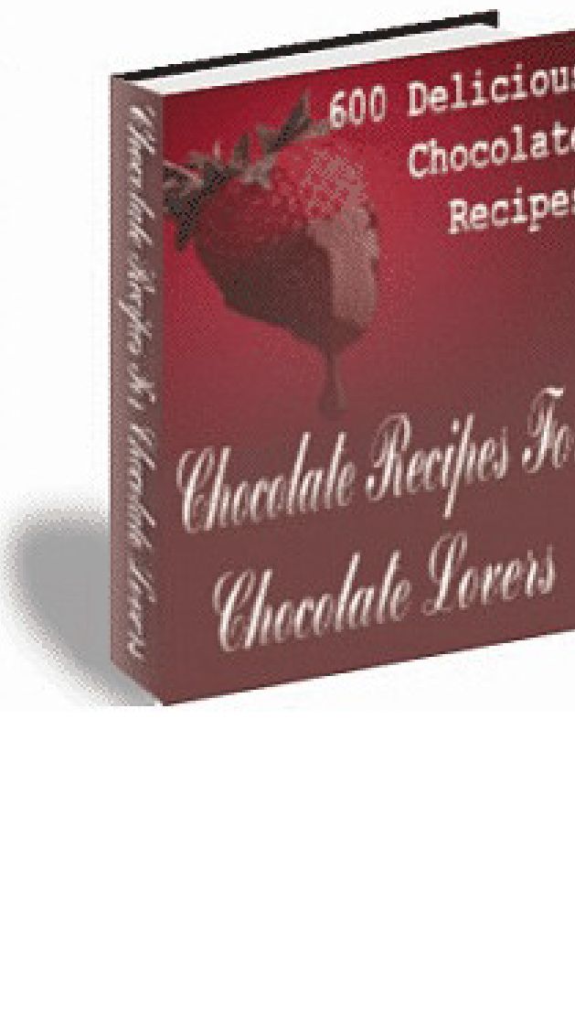 Chocolate Recipes For Chocolate Lovers A+++