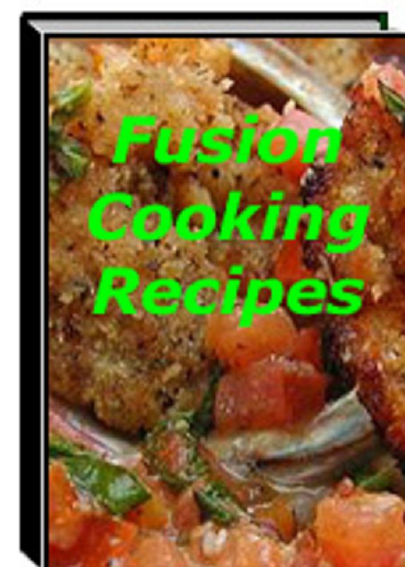 Fusion Cooking Recipes A+++