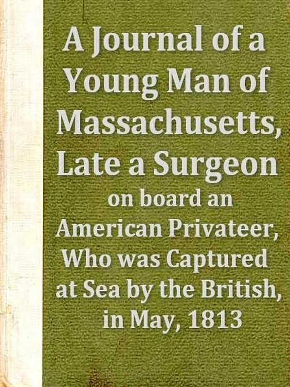 A Journal of a Young Man of Massachusetts