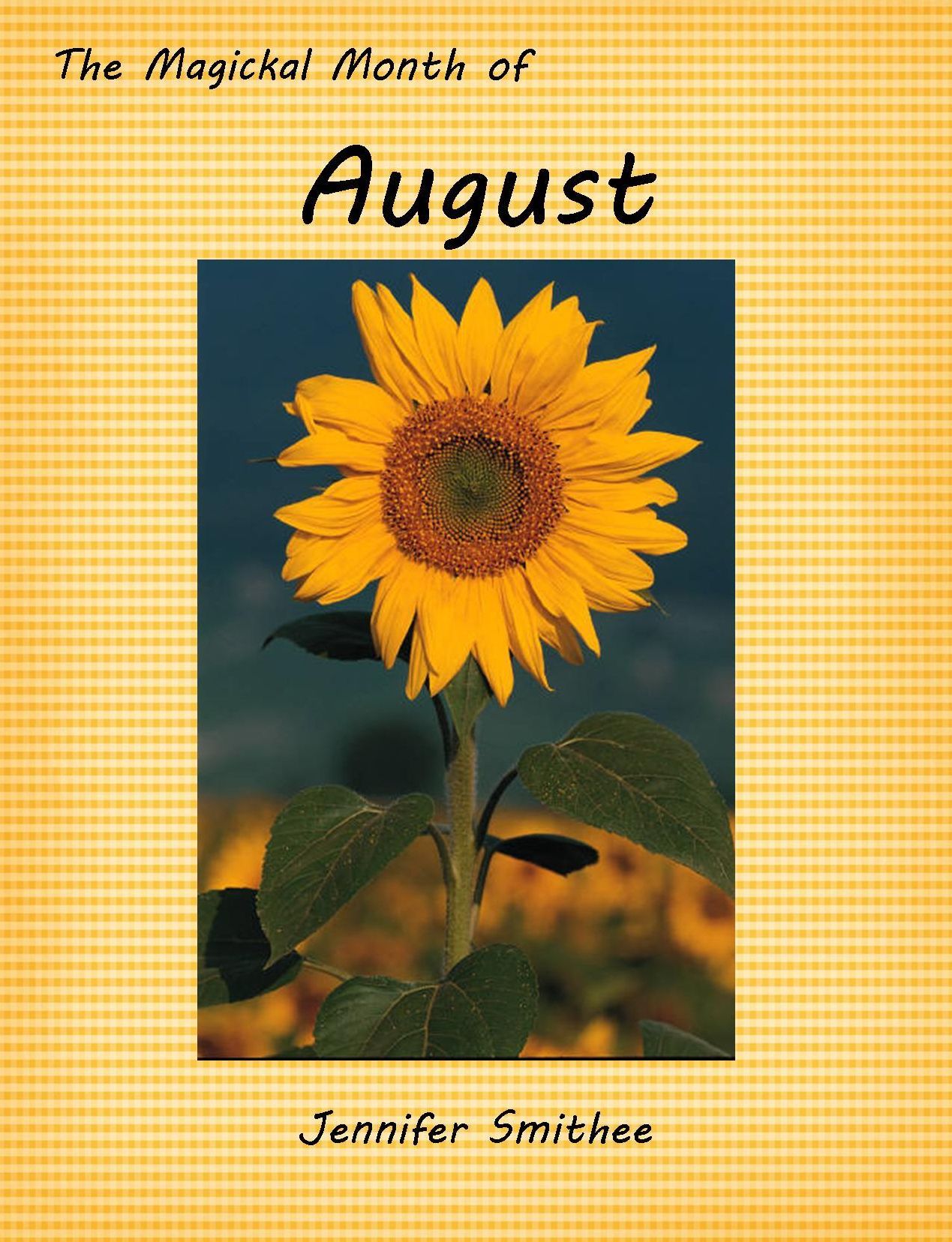 The Magickal Month of August