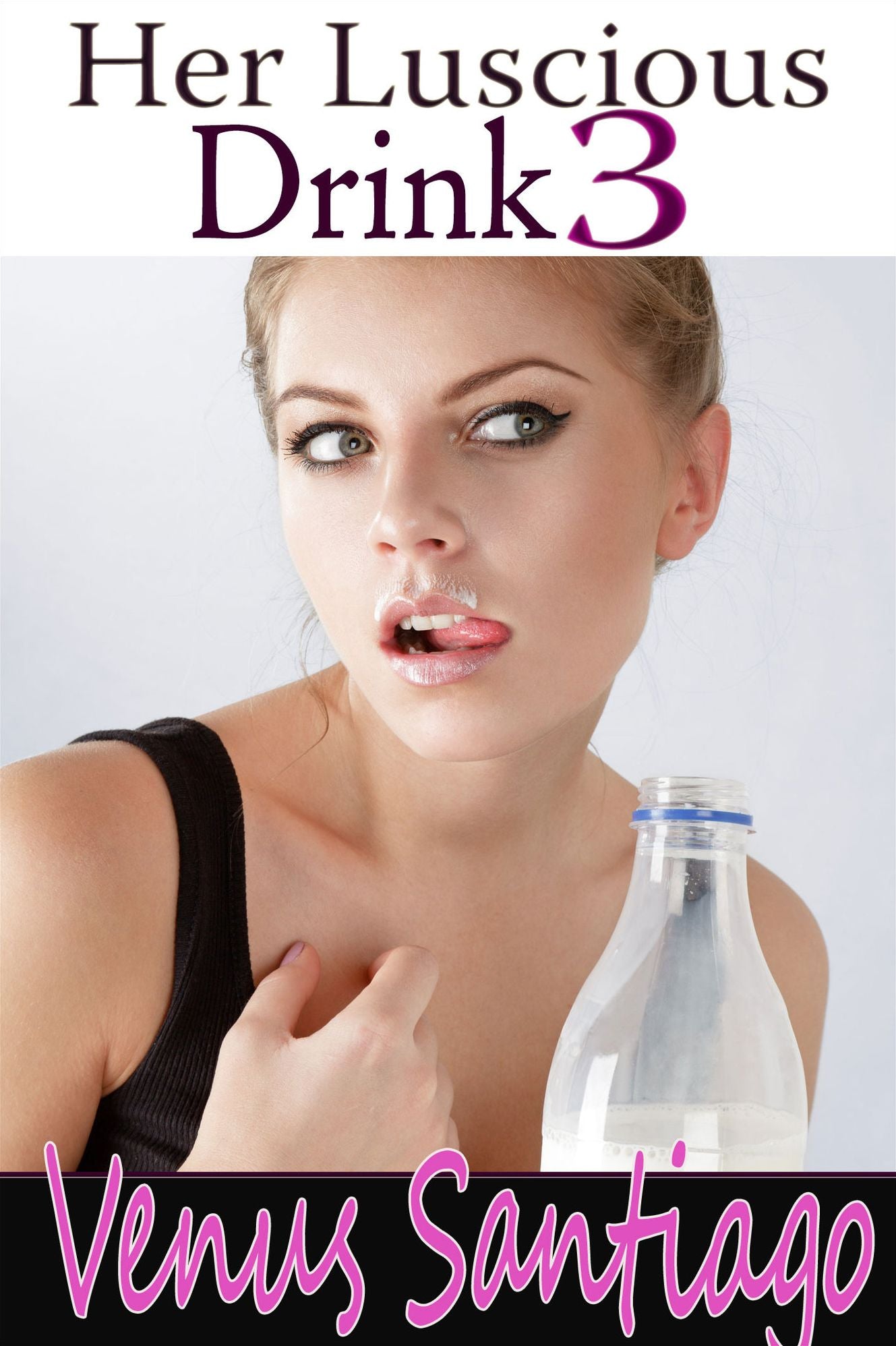Her Luscious Drink 3: Roped In