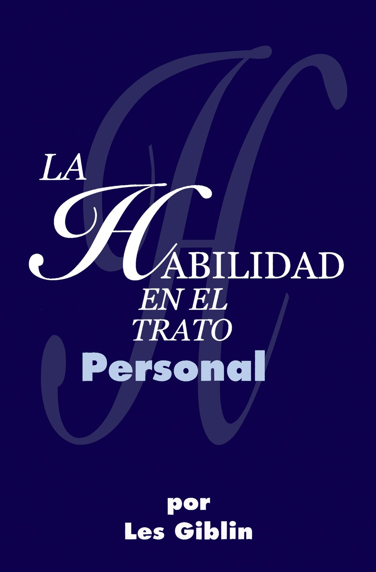 La Habilidad En El Trato Personal